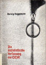 Roggemann,Herwig  Die sozialistische Verfassung der DDR Einfhrung in das Recht 