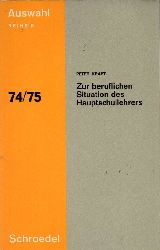 Kraft,Peter  Zur beruflichen Situation des Hauptschullehrers 74/75 