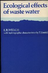 Welch,E.B.  Ecological Effects of Waste Water 