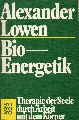 Lowen,Alexander  Bio-Energetik.Therapie der Seele durch Arbeit mit dem Krper 