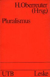 Oberreuter,Heinrich(Hsg.)  Pluralismus.Grundlegung und Diskussion 