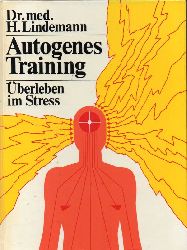 Lindemann,Hannes  Autogenes Training.berleben im Stress 