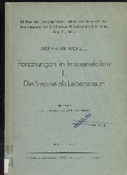 Wenzel,Hermann  Forschungen in Inneranatolien II. Die Steppe als Lebensraum 