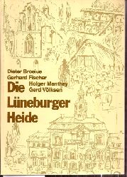 Brosius,Dieter+Gerhard Fischer+weitere  Die Lneburger Heide 