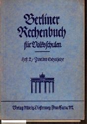 Wruck,Albert+Paul Tornow  Berliner Rechenbuch fr Volksschulen Heft 2.Zweites Schuljahr 