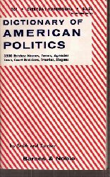 Smith,Edward Conrad+Arnold John Zurcher  Dictionary of American Politics 