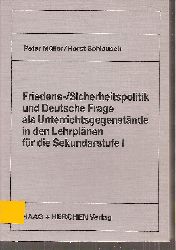 Mller,Peter+Horst Schlausch  Friedens- / Sicherheitspolitik und Deutsche Frage als 