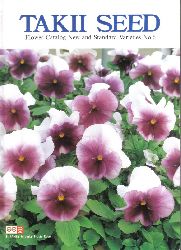 Takii & Company Ltd.  Takii Seed Flower Catalog New and Standard Varieties No. 6 
