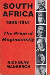 Mansergh,Nicholas  Sd Afrika 1906 - 1961. The price of magnanimity 