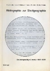 Schller,Peter und Hans H.Blotevogel und andere  Bilbliographie zur Stadtgeographie 