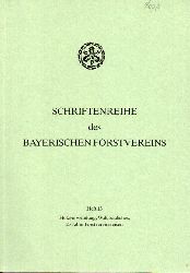 Bayerischer Forstverein (Hsg.)  Schriftenreihe des Bayerischen Forstvereins Heft 13 