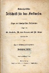 Schweizerische Zeitschrift fr das Forstwesen  Schweizerische Zeitschrift fr das Forstwesen Jahrgang 1872 Nr. 1 bis 