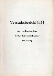Landwirtschaftskammer Oldenburg  Versuchsbericht 1954 der Landbauabteilung 