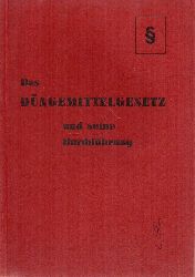 Schmitz,Franzjosef  Das Dngemittelgesetz und seine Durchfhrung 