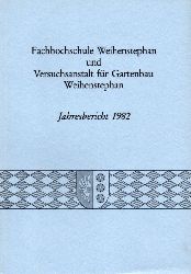 Fachhochschule Weihenstephan  Jahresbericht 1982 