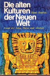 Helfritz,Hans  Die alten Kulturen der Neuen Welt 