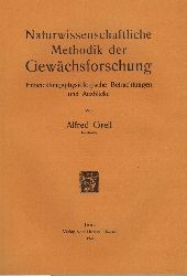 Greil,Alfred  Naturwissenschaftliche Methodik der Gewchsforschung 