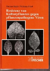 Kegler,Hartmut+Wolfgang Friedt  Resistenz von Kulturpflanzen gegen pflanzenpathogene Viren 
