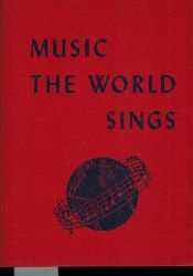 Wilson,Harry R. and +Joseph A.Leeder and weitere  Music the World Sings 