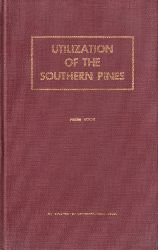 Koch,Peter  Utilization of the Southern Pines Volume I and II (2 Bnde) 