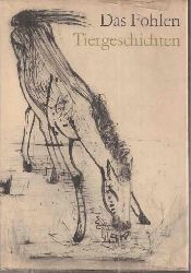 Maquardt,Josef (Hsg.)  Das Fohlen und andere Tiergeschichten 