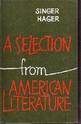 Singer,Helmut+Herbert Hager  A Selection from American Literature 