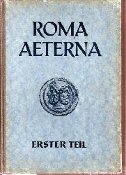 Gndel,Friedrich  Roma Aeterna 1.Teil: Altertum 