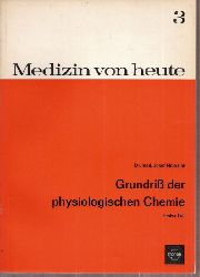 Heinzler,Josef  Grundri der physiologischen Chemie Erster Teil Descriptive Biochemie 