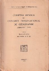 Union Geographique Internationale  Comptes Rendus du Congres International de Geographie Lisbonne 1949 