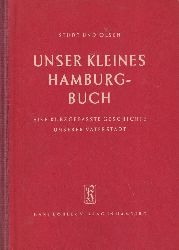Hamburg: Studt,Bernhard+Olsen,Hans  Unser kleines Hamburg-Buch.Eine kurzgefate Geschichte unsrer Vatersta 