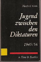 Klein,Manfred  Jugend zwischen den Diktaturen 1945/56 