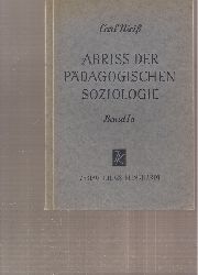 Wei,Carl  Abriss der pdagogischen Soziologie Teil 1 a - Allgemeine pdagogische 