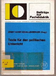 Schallenberger,Ernst Horst (Hsg.)  Texte fr den politischen Unterricht 