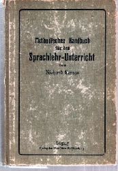 Lange,Richard  Methodisches Handbuch fr den Sprachlehr-Unterricht in der Volksschule 