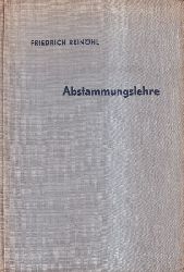 Reinhl,Friedrich  Abstammungslehre(Schriften des Dt.Naturkundevereins/Neue Folge,Band 11 