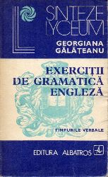 Galateanu,Georgiana  Exercitii de Gramatica Engleza 