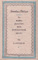 Schlzer,Leopold von  Dorothea von Schlzer 