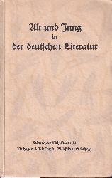 Pauls,Eilhard Erich (Hsg.)  Alt und Jung in der deutschen Literatur 