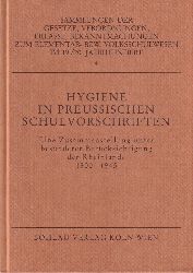 Apel,Hans-Jrgen und Jrgen Bennack (Hsg.)  Hygiene in Preussischen Schulvorschriften 