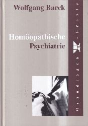 Barck,Wolfgang  Homopathische Psychiatrie 