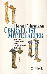 Fuhrmann,Horst  berall ist Mittelalter 