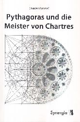 Hummel,Charles  Pythagoras und die Meister von Chartres 