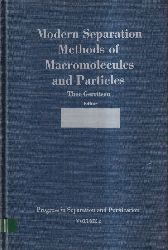Gerritsen,Theo  Modern separation mthods of macromolecules and particles 