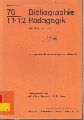 Dokumentationsring Pdagogik (DOPAED) Hsg.  Bibliographie Pdagogik 5.Jahrgang 1970 Hefte 11 / 12 