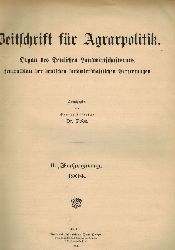 Zeitschrift fr Agrarpolitik  Zeitschrift fr Agrarpolitik II.Jahrgang 1904 Heft 1 bis 12 (1 Band) 