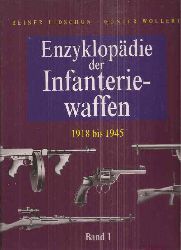 Lidschun,Reiner und Gnter Wollert  Enzyklopdie der Infanteriewaffen 1918 bis 1945 Band 1 und 2 (2 Bnde) 