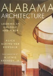 Bowsher,Alice Meriweter  Alabama Architecture 