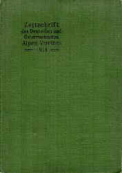 Zeitschrift des Deutschen und serreichischen  Alpenvereins Band XLV. Jahrgang 1914 