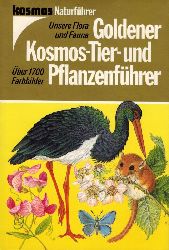 Aichele / Schwegler und Zahradnik / Cihar  Goldener Kosmos-Tier- und Pflanzenfhrer 
