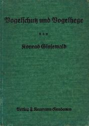 Glasewald,Konrad  Vogelschutz und Vogelhege 